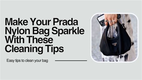 prada nylon bag cleaning instructions